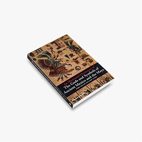 An Illustrated Dictionary of the Gods and Symbols of Ancient Mexico and the Maya Cover