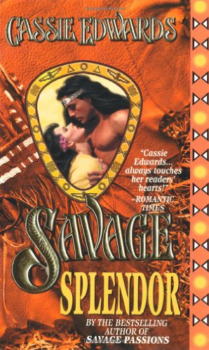 Savage Splendor (Savage (Leisure Paperback)) Cover
