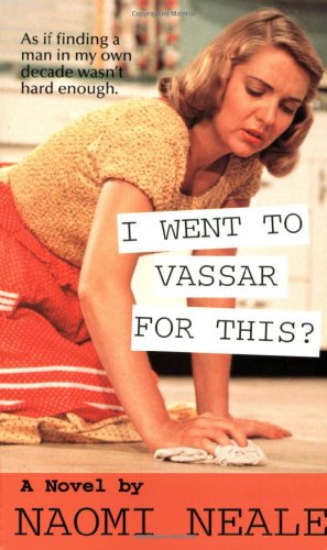 I Went to Vassar for This? Cover