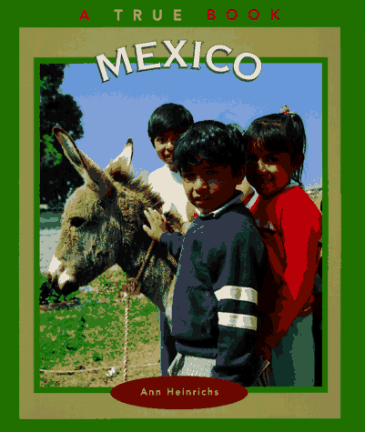 Mexico: A True Book (True Books: Countries) Cover