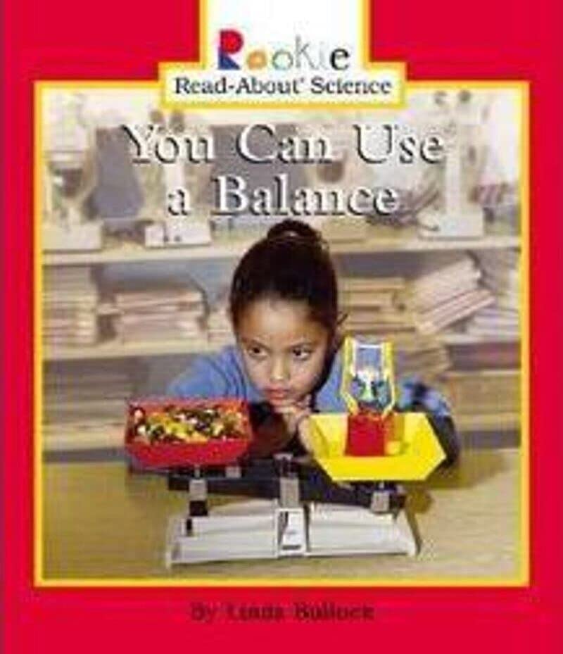 You Can Use a Balance (Rookie Read-About Science) Cover