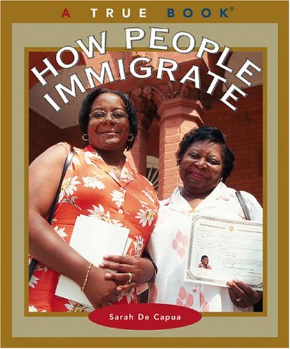How People Immigrate (True Books) Cover