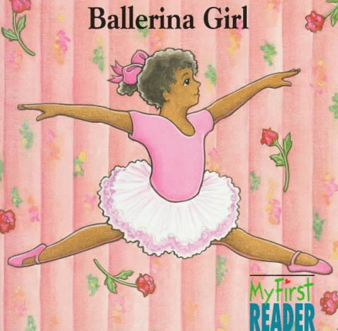 Ballerina Girl (My First Reader) Cover