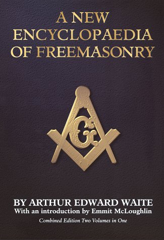 A new encyclopaedia of Freemasonry (Ars magna latomorum) and of cognate instituted mysteries Cover