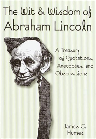 The wit & wisdom of Abraham Lincoln Cover