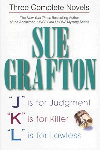 Sue Grafton: Three Complete Novels; J, K, & L Cover