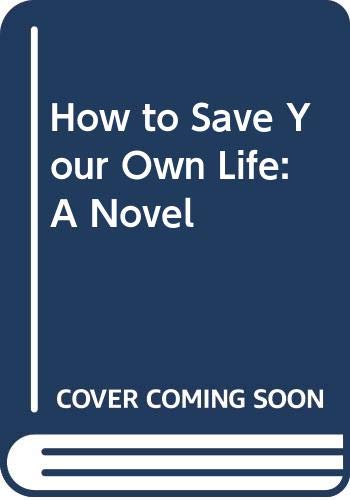 How to Save Your Own Life Cover