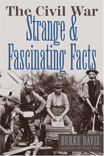 The Civil War, strange & fascinating facts Cover