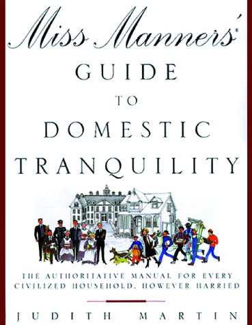 Miss Manners' guide to domestic tranquility Cover