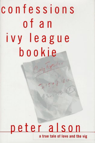 Confessions of an Ivy League bookie Cover
