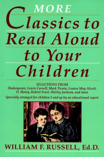 More Classics To Read Aloud To Your Children Cover