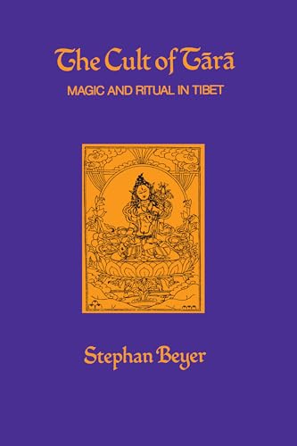 The Cult of Tara: Magic and Ritual in Tibet (Hermeneutics: Studies in the History of Religions) Cover