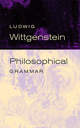 Philosophical grammar :bpt. 1. The proposition, and its sense, pt. 2. On logic and mathematics Cover