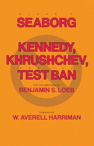 Kennedy, Khrushchev and the Test Ban Cover