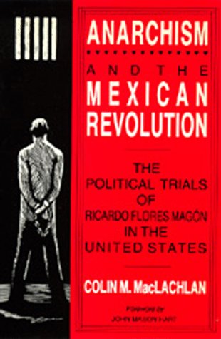Anarchism and the Mexican Revolution Cover