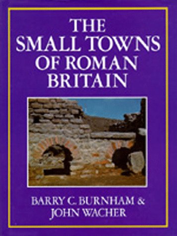 The small towns of Roman Britain Cover