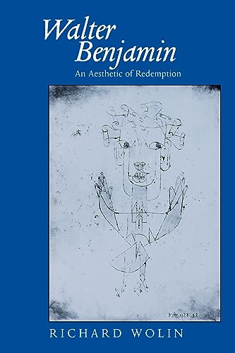 Walter Benjamin, an aesthetic of redemption Cover