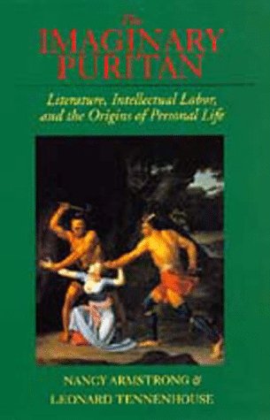The Imaginary Puritan: Literature, Intellectual Labor, and the Origins of Personal Life (The New Historicism : Studies in Cultural Poetics, No 21) Cover