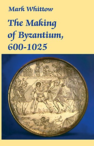 The making of Byzantium, 600-1025 Cover
