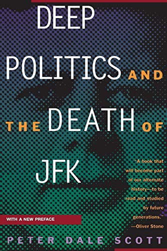 Deep Politics And The Death of JFK Cover
