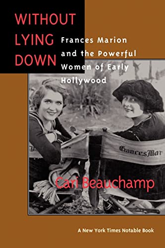 Without Lying Down: Frances Marion and the Powerful Women of Early Hollywood Poster