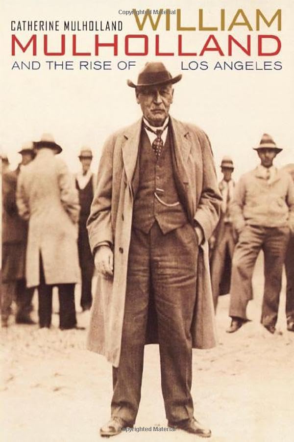 William Mulholland and the rise of Los Angeles Cover