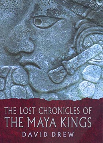 The lost chronicles of the Maya kings Cover