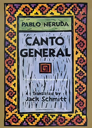 Canto General, 50th Anniversary Edition (Latin American Literature and Culture, 7) Cover
