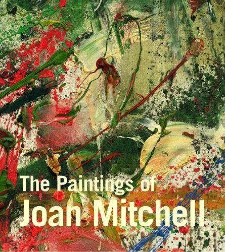 The paintings of Joan Mitchell Cover