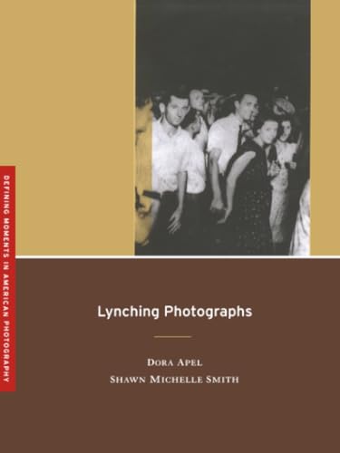 Lynching Photographs (Defining Moments in American Photography) Cover