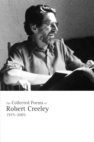 The Collected Poems of Robert Creeley, 1975-2005 Cover