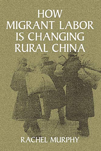 How Migrant Labor is Changing Rural China (Cambridge Modern China Series) Cover