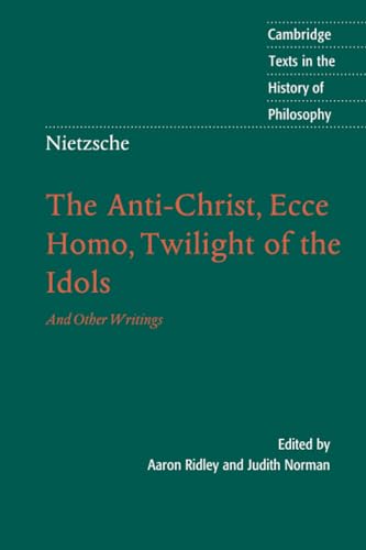 The Anti-Christ, Ecce homo, Twilight of the idols, and other writings Cover