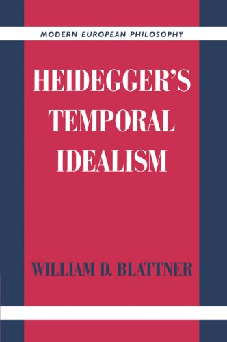 Heidegger's Temporal Idealism (Modern European Philosophy) Cover