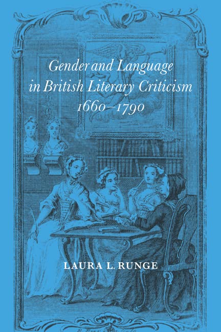 Gender and Language in British Literary Criticism, 16601790 Cover