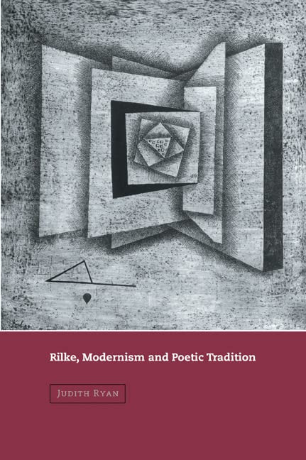 Rilke, Modernism and Poetic Tradition (Cambridge Studies in German) Cover