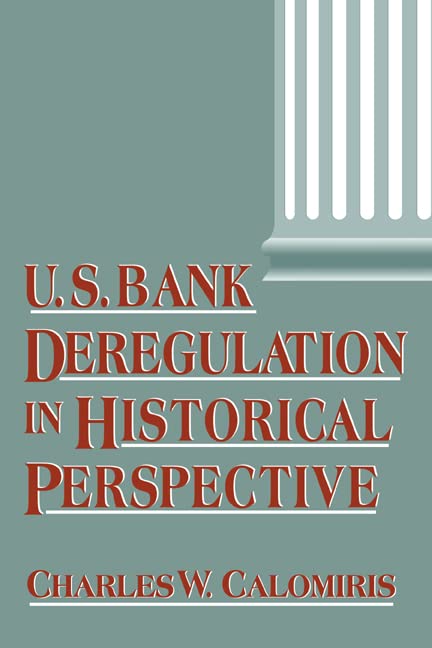 U.S. Bank Deregulation in Historical Perspective Cover