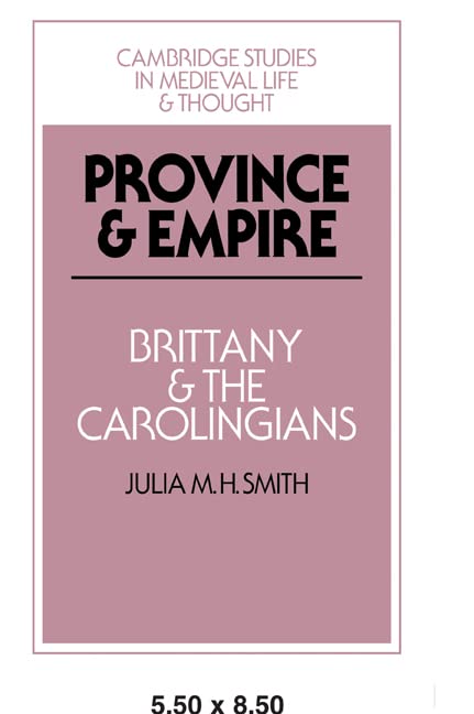 Province and Empire: Brittany and the Carolingians Cover