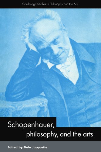 Schopenhauer, Philosophy and the Arts (Cambridge Studies in Philosophy and the Arts) Cover