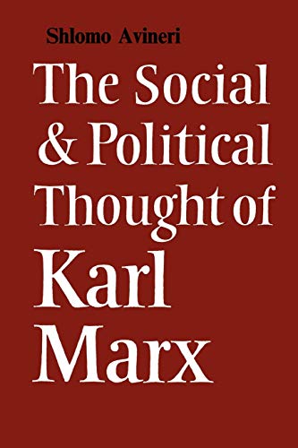 The social and political thought of Kalr Marx Cover