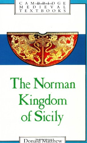 The Norman kingdom of Sicily Cover