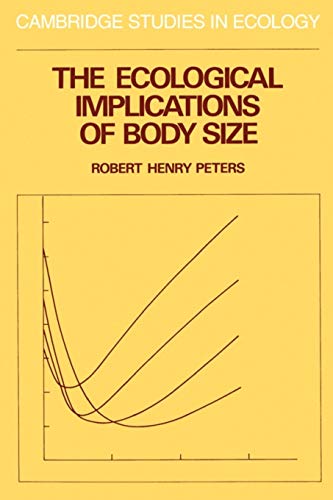 The Ecological Implications of Body Size (Cambridge Studies in Ecology) Cover