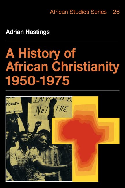 A history of African Christianity, 1950-1975 Cover