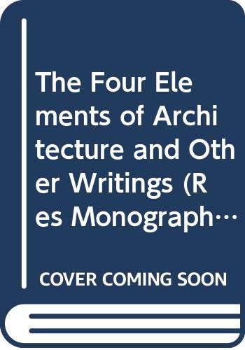 The four elements of architecture and other writings Cover