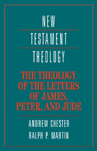 The theology of the letters of James, Peter, and Jude Cover