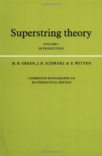Superstring Theory (Cambridge Monographs on Mathematical Physics) Cover