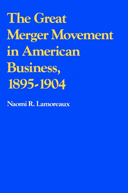 The Great Merger Movement in American Business, 18951904 Cover