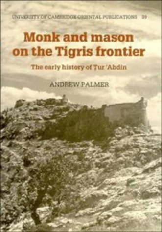 Monk and mason on the Tigris frontier Cover