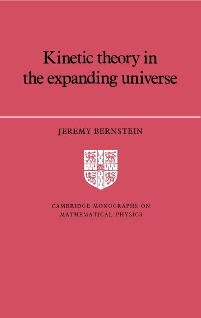 Kinetic theory in the expanding universe Cover