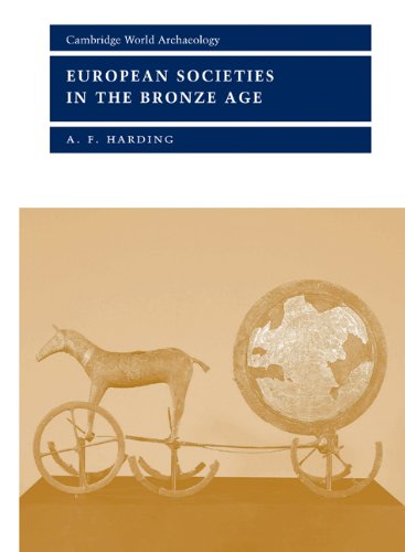 European Societies in the Bronze Age (Cambridge World Archaeology) Cover